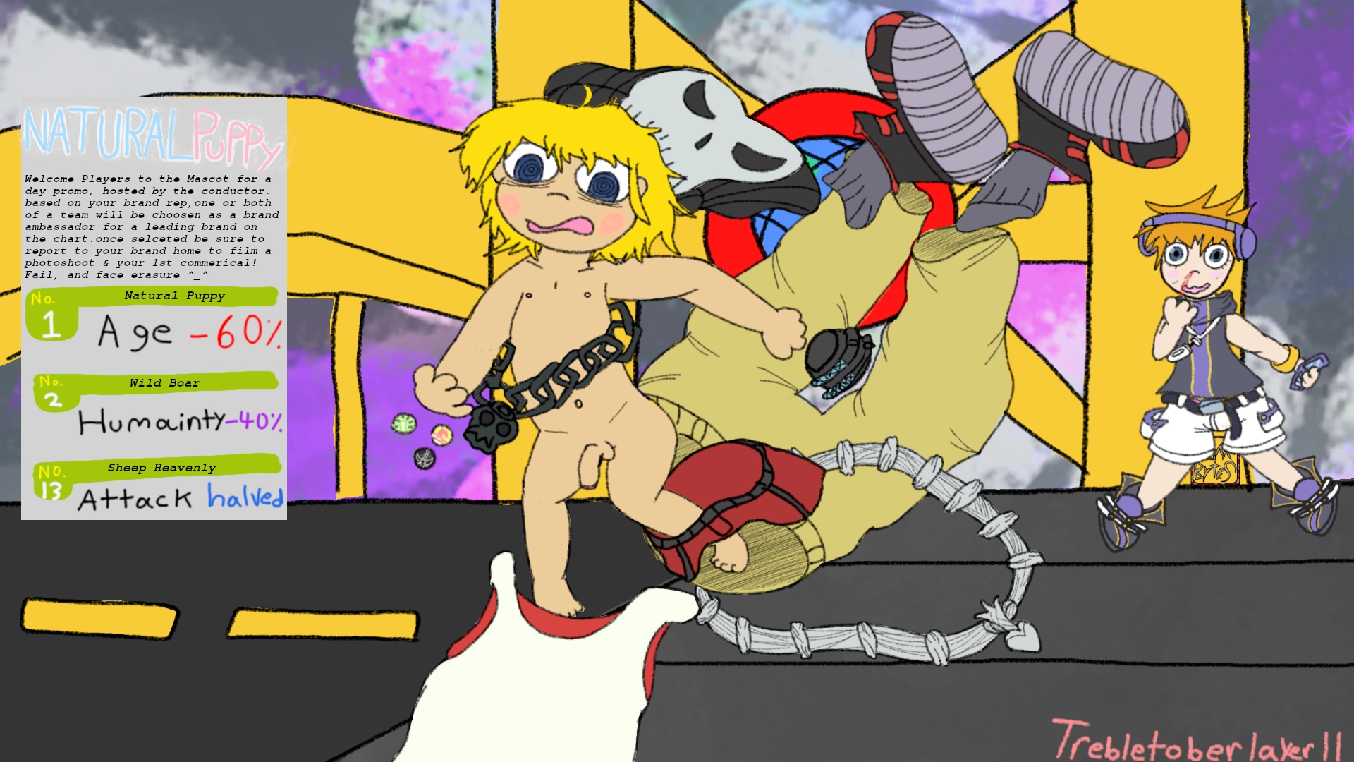 In a 90's scanline filter: Beat from the hit game the world ends with you at towa records  facing a sudden age regression a fierce blush on his face, his clothes in a staccatoic spiral. Neku behind him mid nose bleed and blushing strongly himself. there is a widget on the left side of the image styled to look like the pause menu from the game. its a style chart. Natural Puppy is number 1 on the chart; netting users Minus 60 percent to age. Wild Boar is number 2 and nets users minus 40 to Humanity. Sheep heavenly is number 13 and nets users halved attack. above the brand bonuses a text blurb from Natural Puppy can be read Welcome Players to the Mascot for a day promo, hosted by the conductor. based on your brand rep,one or both of a team will be choosen as a brand ambassador for a leading brand on the chart.once selceted be sure to report to your brand home to film a photoshoot & your 1st commercial!  Fail, and face erasure

beat was holding 3 pins which can be seen: Rhyme, Innocence beam, and Pamper me tether 

Beat's boxers are around an ankle and his chinchin is on full display