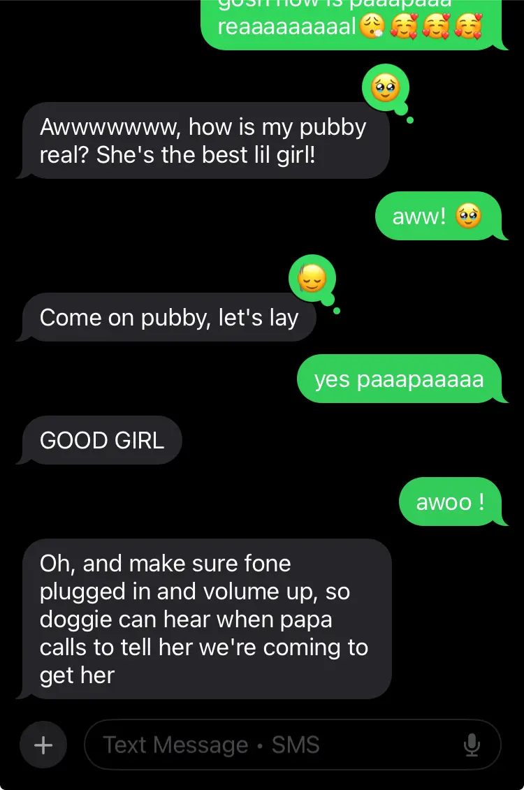 "Awwwwwww, how is my pubby real? She's the best lil girl!"

"aww!"

"Come on pubby, let's lay"